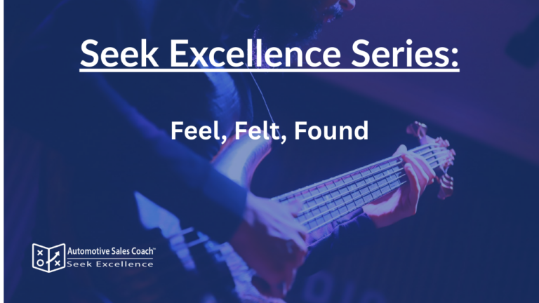 Feel, Felt, Found and the power of empathy in car sales.